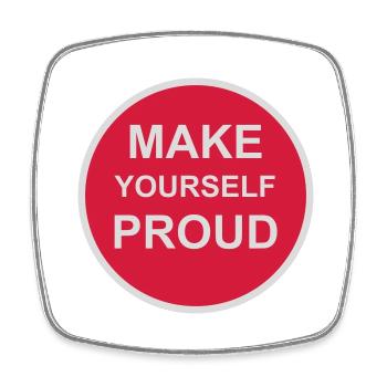 make yourself proud Zitat - Viereckiger Kühlschrankmagnet - Weiß - Vorne