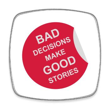 bad decisions great stories - Viereckiger Kühlschrankmagnet - Weiß - Vorne