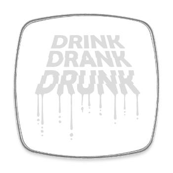 drink drank drunk Zitat - Viereckiger Kühlschrankmagnet - Weiß - Vorne