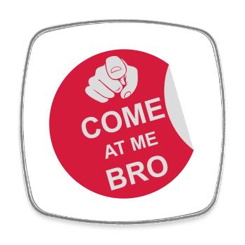 come at me bro - Viereckiger Kühlschrankmagnet - Weiß - Vorne