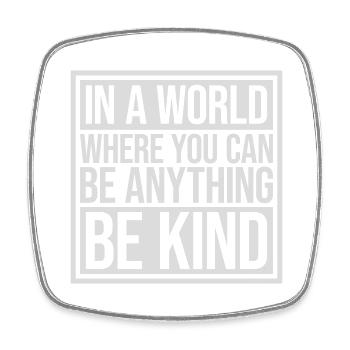 you can be kind - Viereckiger Kühlschrankmagnet - Weiß - Vorne