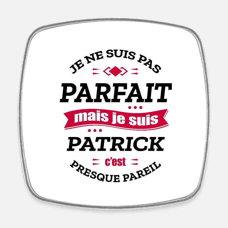 PATRICK PARFAIT - PRENOM PATRICK - Magnet carré - blanc