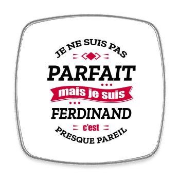 FERDINAND PARFAIT - PRENOM FERDINAND - Magnet carré - blanc - Devant