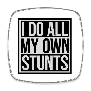 all my own stunts - Viereckiger Kühlschrankmagnet - Weiß - Vorne