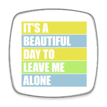 leave me alone day - Viereckiger Kühlschrankmagnet - Weiß - Vorne
