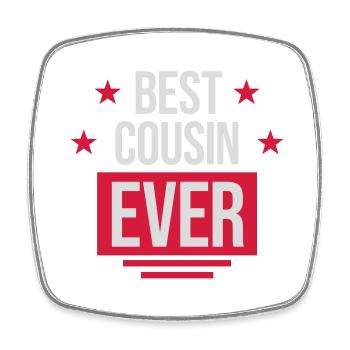 best cousin ever Zitat - Viereckiger Kühlschrankmagnet - Weiß - Vorne