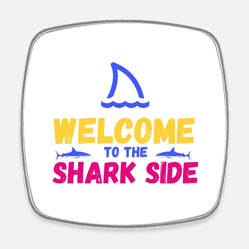 WELCOME TO THE SHARK SIDE - Square fridge magnet - white