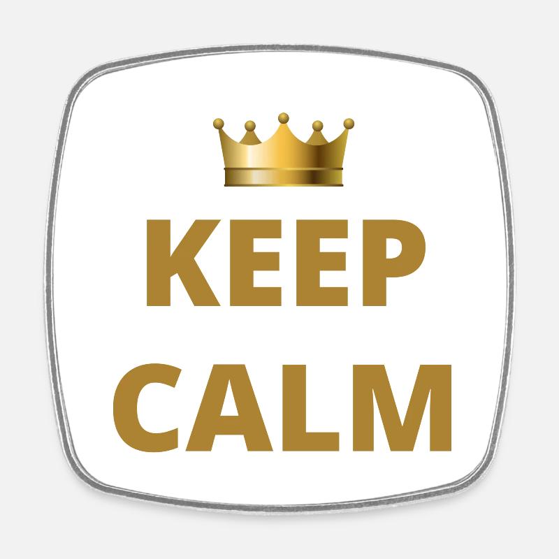 Keep Calm Crown - Viereckiger Kühlschrankmagnet - Weiß