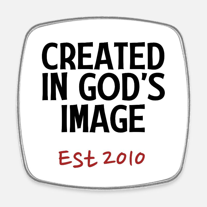 Created in God's Image Est 2010 - Square fridge magnet - white
