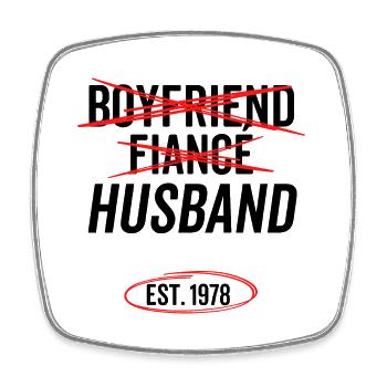 Boyfriend Fiancé Husband Est 1978 - Square fridge magnet - white - Front