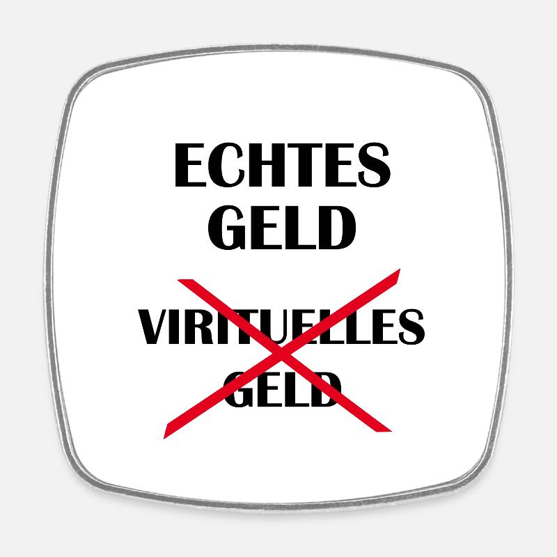 echtes Geld - Viereckiger Kühlschrankmagnet - Weiß