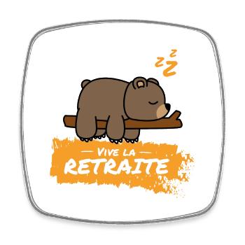 Vive la retraite ! Cadeau humour pour retraité - Magnet carré - blanc - Devant