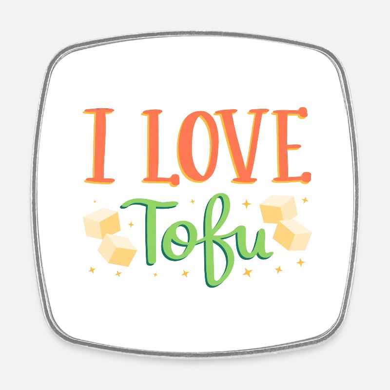 I love tofu - Square fridge magnet - white