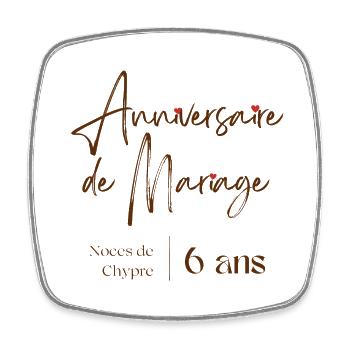 Anniversaire de mariage 6 ans cadeau personnalisé - Magnet carré - blanc - Devant