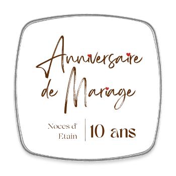 Anniversaire de mariage 10 ans cadeau personnalisé - Magnet carré - blanc - Devant