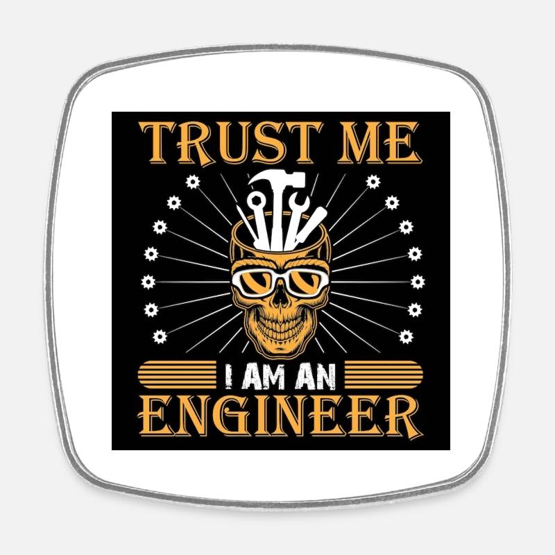 Trust me Im an Engineer Amo - Square fridge magnet - white