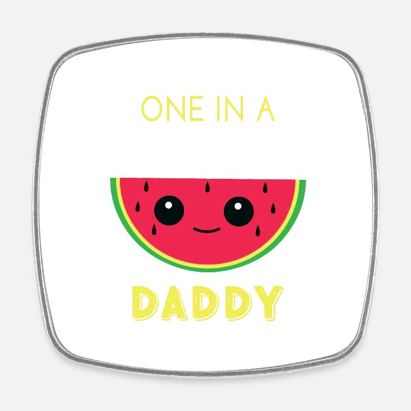 One In A Melon Daddy - Square fridge magnet - white