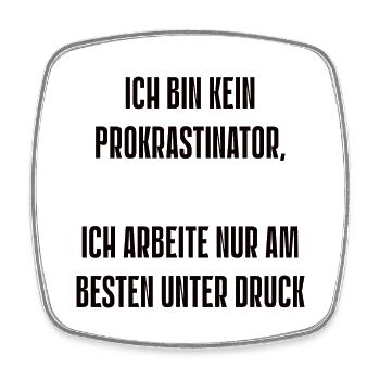 Spruch 8 - Viereckiger Kühlschrankmagnet - Weiß - Vorne