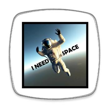 Astronaut I Need Space Lustig Funny - Square fridge magnet - white - Front