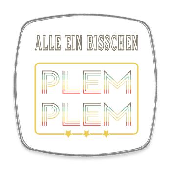 Alle ein bisschen plem plem - Viereckiger Kühlschrankmagnet - Weiß - Vorne