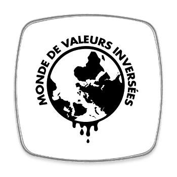 Monde De Valeurs Inversées - Magnet carré - blanc - Devant
