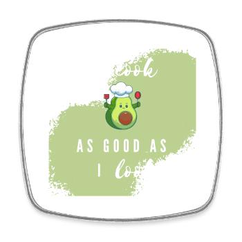"I cook as good as i look! - Avocado" - Square fridge magnet - white - Front
