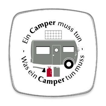 Ein Camper muss tun was ein Camper tun muss Spruch - Viereckiger Kühlschrankmagnet - Weiß - Vorne