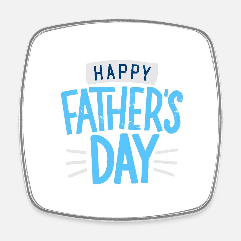 Happy father's day - Square fridge magnet - white