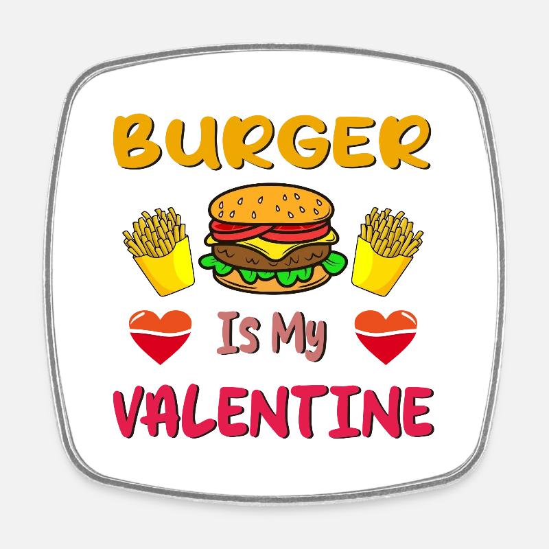 Le burger est ma Saint-Valentin - Magnet carré - blanc