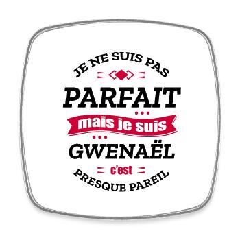 GWENAËL PARFAIT - PRENOM GWENAËL - Magnet carré - blanc - Devant