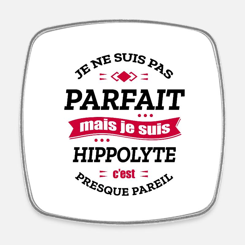 HIPPOLYTE PARFAIT - PRENOM HIPPOLYTE - Magnet carré - blanc