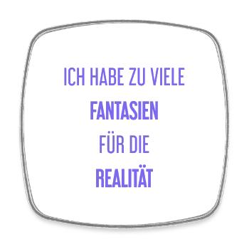 Fantasien für die Realität - Hier entsteht Magie! - Viereckiger Kühlschrankmagnet - Weiß - Vorne