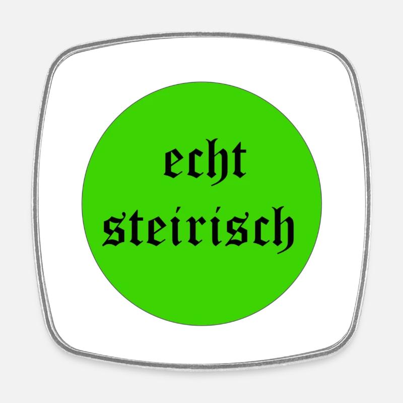 echt steirisch - Viereckiger Kühlschrankmagnet - Weiß