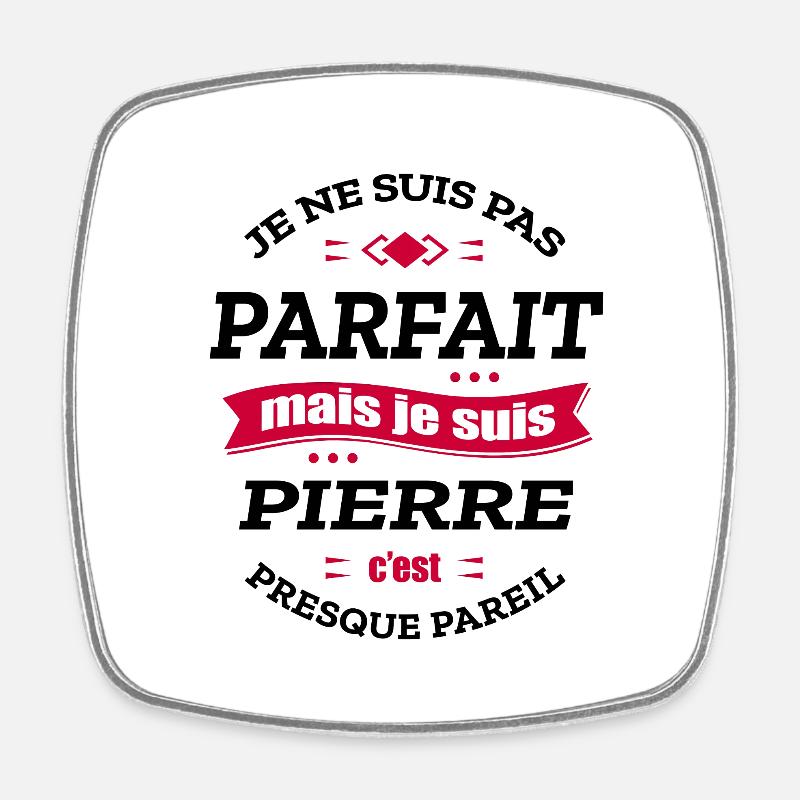PIERRE PARFAIT - PRENOM PIERRE - Magnet carré - blanc