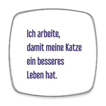 Für ein besseres Katzenleben arbeite ich! - Viereckiger Kühlschrankmagnet - Weiß - Vorne