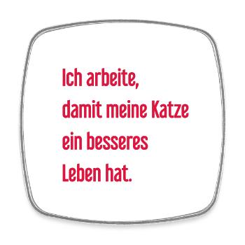 Für ein besseres Katzenleben arbeite ich! - Viereckiger Kühlschrankmagnet - Weiß - Vorne