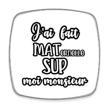 maternelle sup - Magnet carré - blanc - Devant