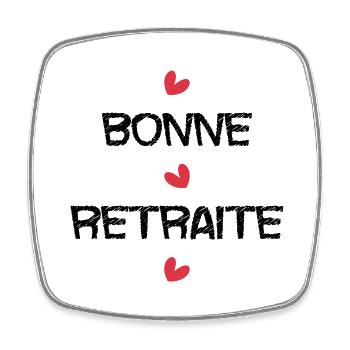 RETRAITE. RETRAITE. RETRAITEE. RETRAITE - Magnet carré - blanc - Devant
