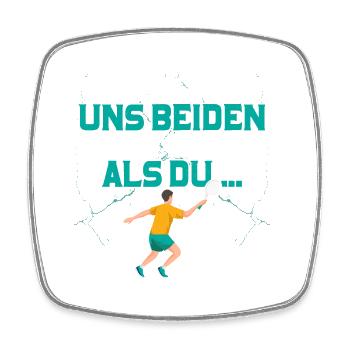 Einer von uns beiden spielt besser als du Tennis S - Viereckiger Kühlschrankmagnet - Weiß - Vorne