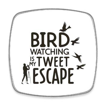 Slogan for bird watchers - Square fridge magnet - white - Front