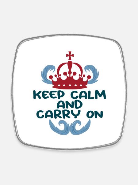 Keep Calm and Carry On - Viereckiger Kühlschrankmagnet - Weiß