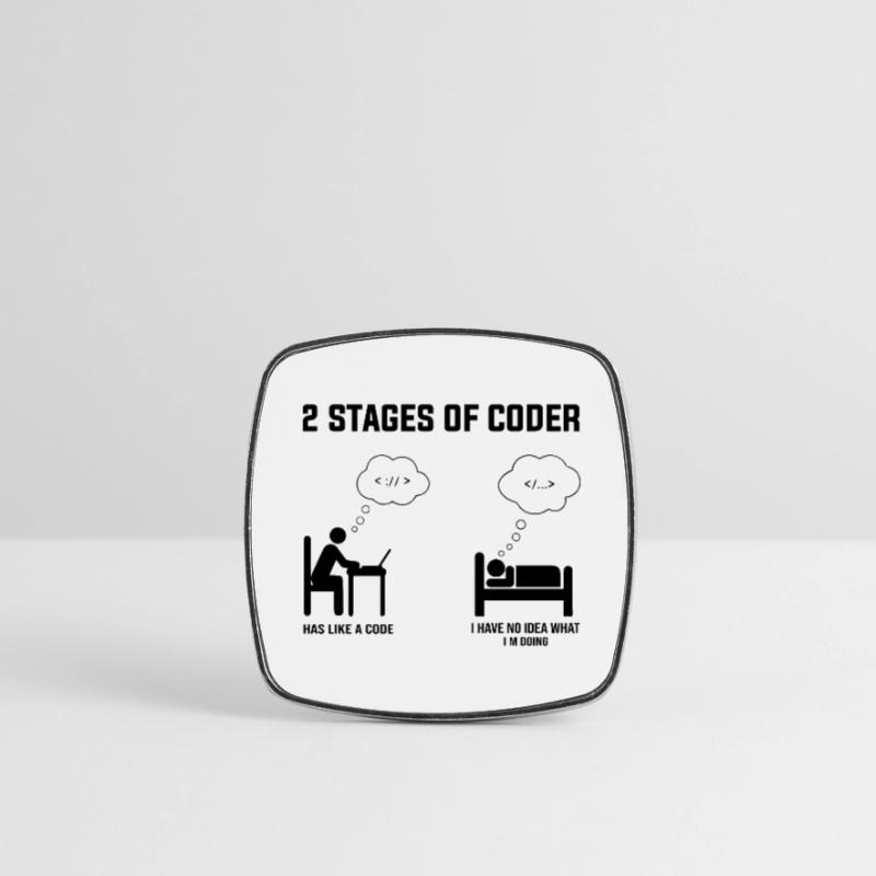 2 Stufen des Programmierers - Geschenkidee Humor Code Codierung Viereckiger Kühlschrankmagnet
