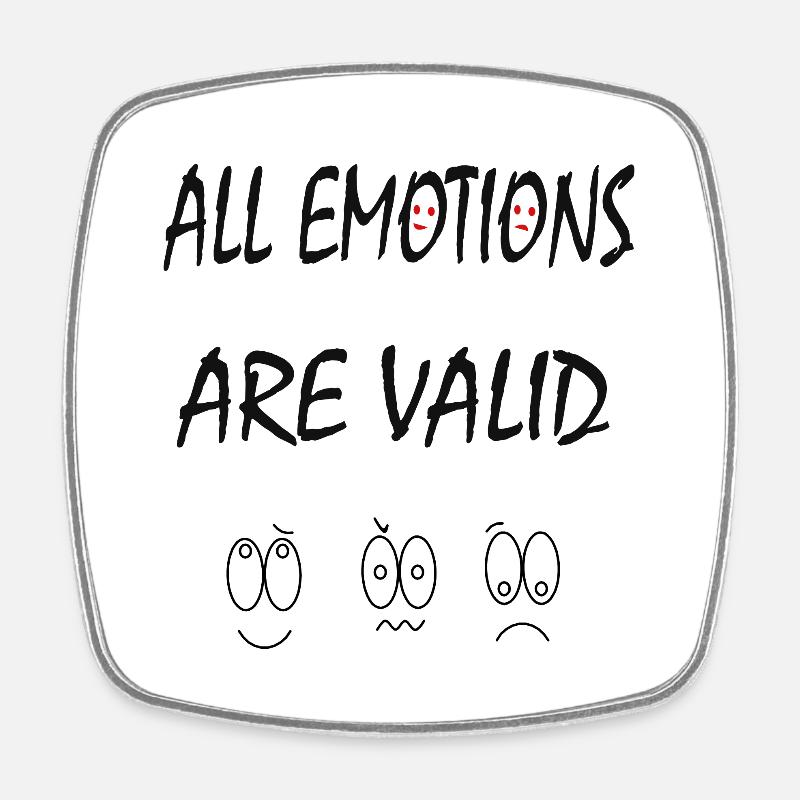 ALL emotion are valid v2 - Square fridge magnet - white