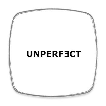 imperfect, not perfect imperfect, un- + perfect - Square fridge magnet - white - Front