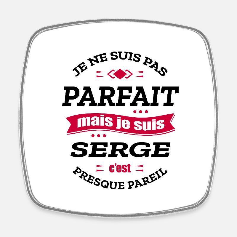 SERGE PARFAIT - PRENOM SERGE - Magnet carré - blanc