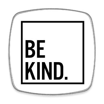 Be kind. - Viereckiger Kühlschrankmagnet - Weiß - Vorne