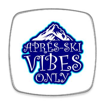 Apres Ski Vibes Only - Viereckiger Kühlschrankmagnet - Weiß - Vorne