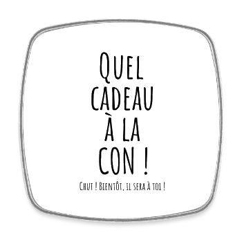cadeau a la con - idée cadeau homme et femme - Magnet carré - blanc - Devant