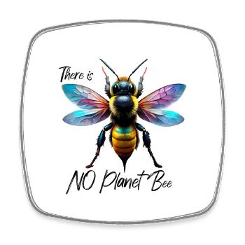 There is no Planet Bee - Viereckiger Kühlschrankmagnet - Weiß - Vorne