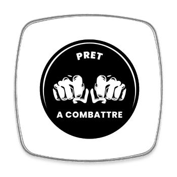 Pret à combattre - Magnet carré - blanc - Devant